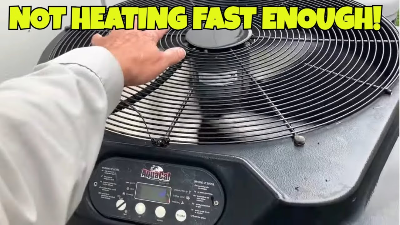 AquaCal Pool Heat Pump Not Heating Fast Enough? Real-Time Diagnostic & Manufacturer Call!