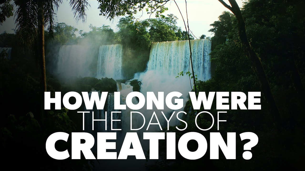 How Long Were the Days of Creation? | Creation Questions