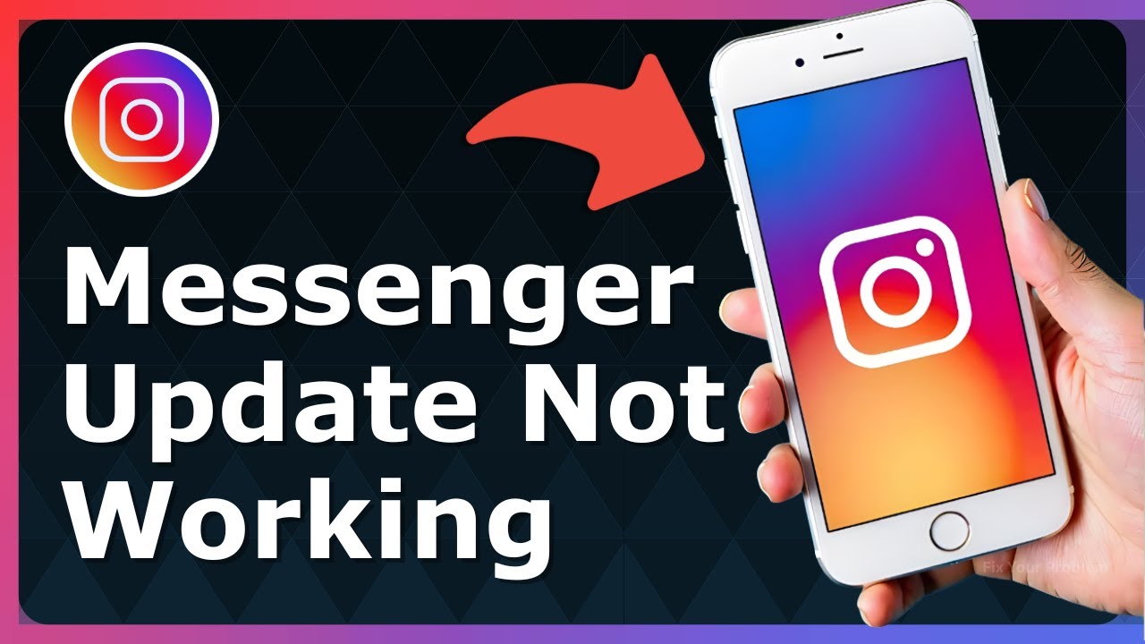 Fix Instagram Messenger Update Not Showing (Not Working) - Easy Guide!