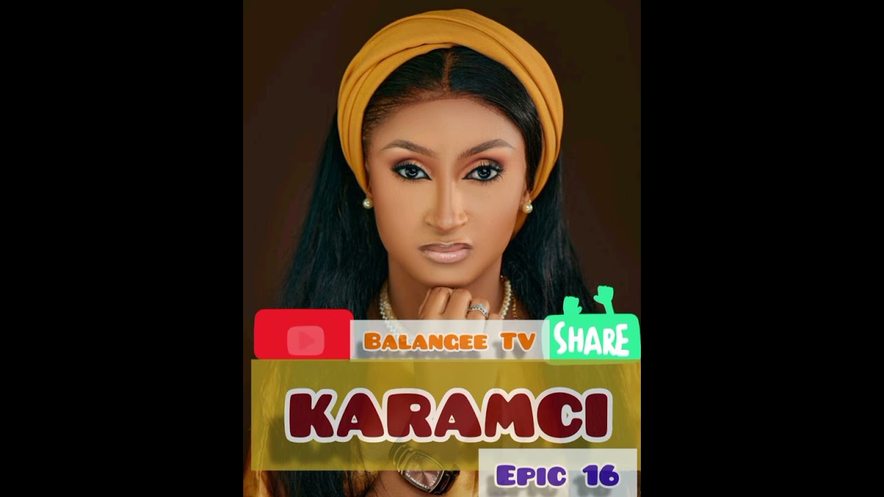 Karamci Latest Hausa Novel Episode 16