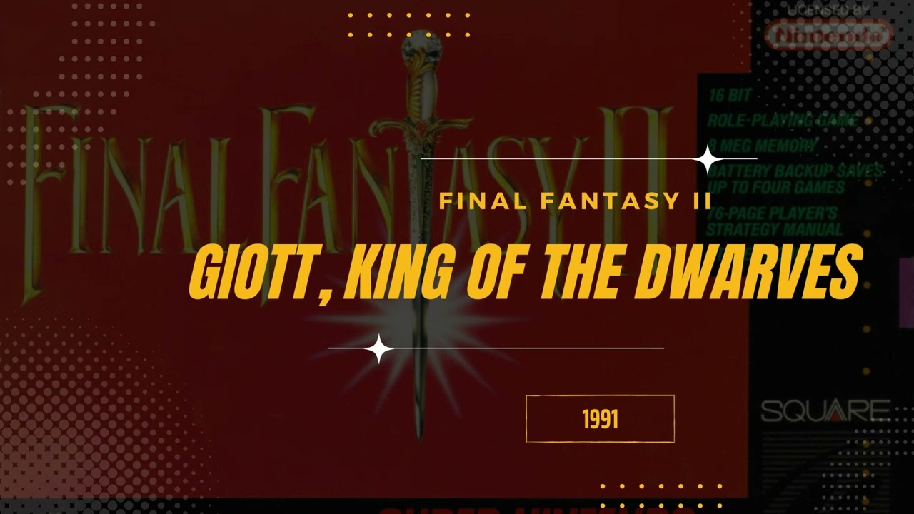 Giott, King of the Dwarves [Extended] - Final Fantasy IV (USA II)