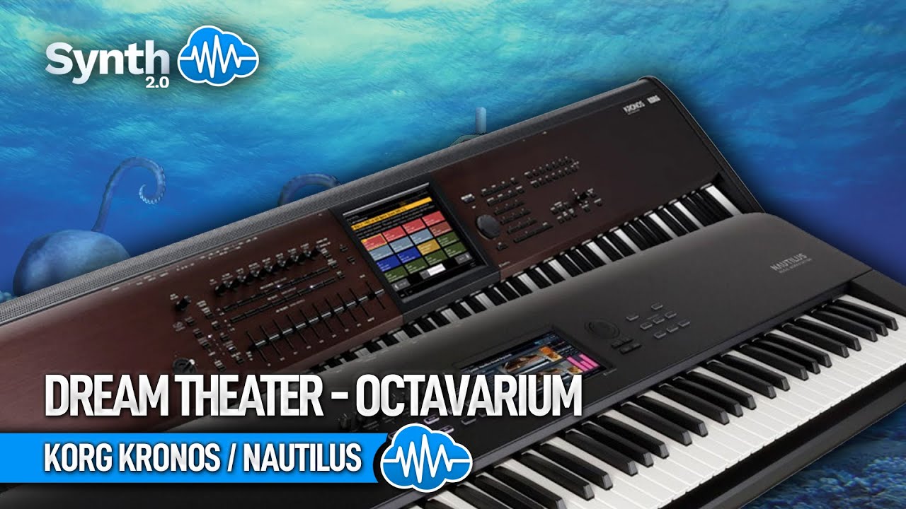DREAM THEATER - OCTAVARIUM | KEYBOARD COVER | KORG KRONOS / NAUTILUS | Synthcloud Library