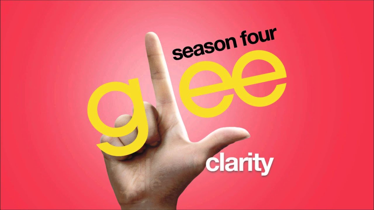 Clarity | Glee [HD FULL STUDIO]