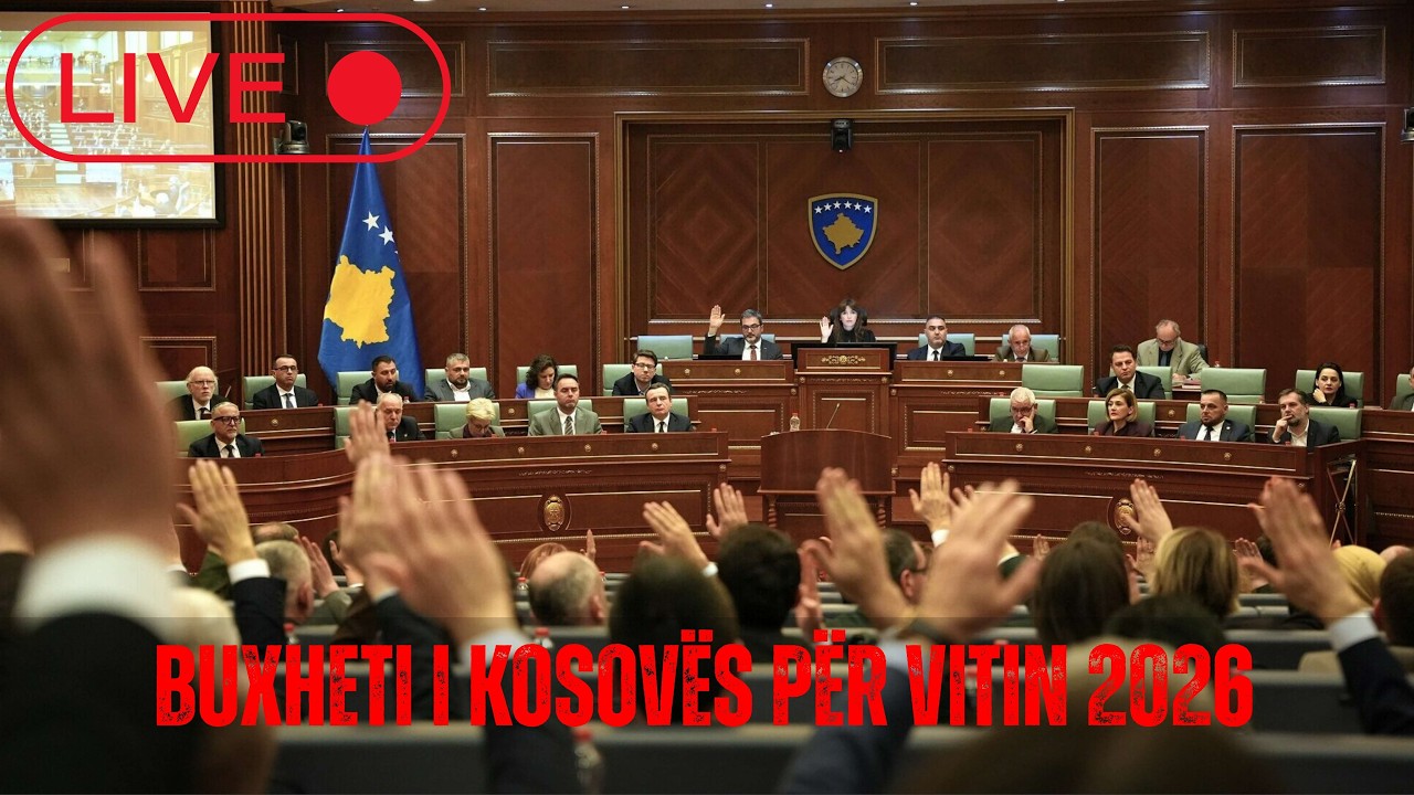 🔴LIVE: Buxheti i Kosovës për vitin 2026, Kuvendi mban seancë plenare