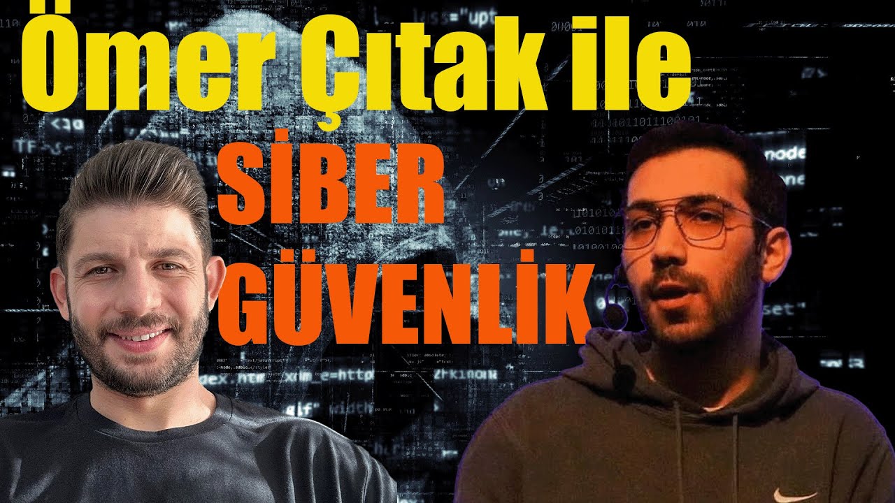 Ömer ÇITAK ile Siber Güvenlik Hakkında Sohbet Ediyoruz!