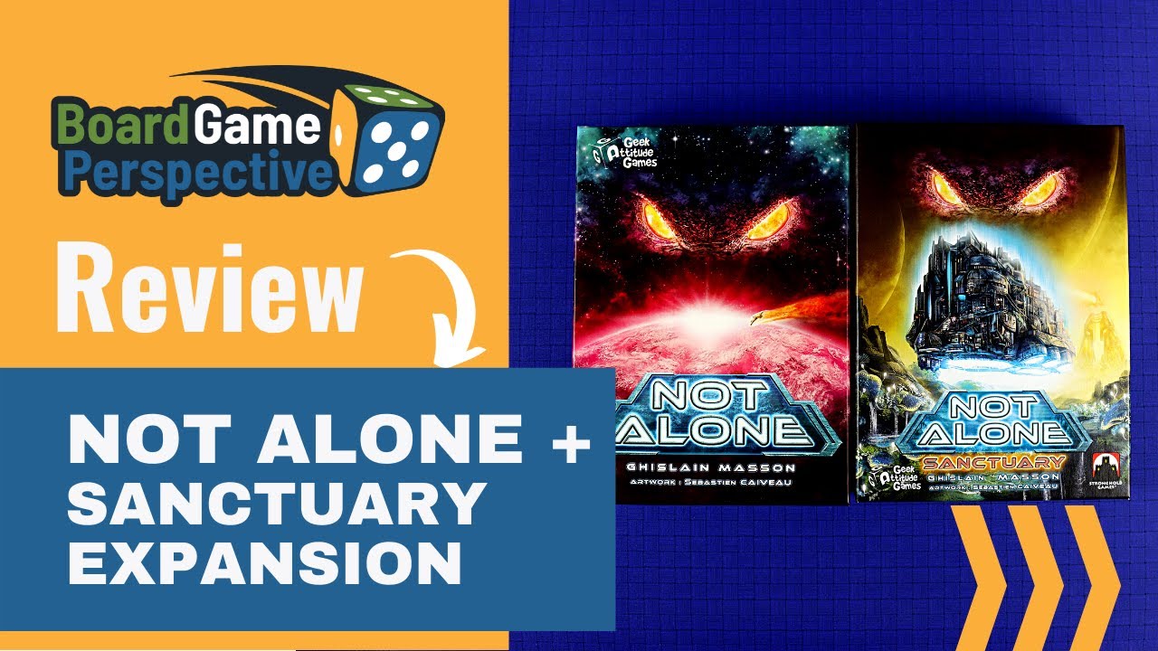 Review of NOT ALONE + SANCTUARY EXPANSION | Board Game Perspective