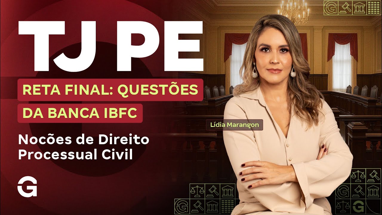 Concurso TJ PE | Reta Final: Questões da banca: IBFC | Noções de Direito Processual Civil
