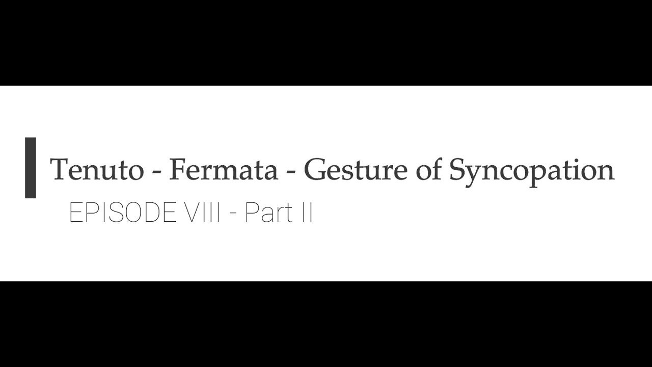 Conducting Holds & Syncopation - Conducting Series #8 Part 2