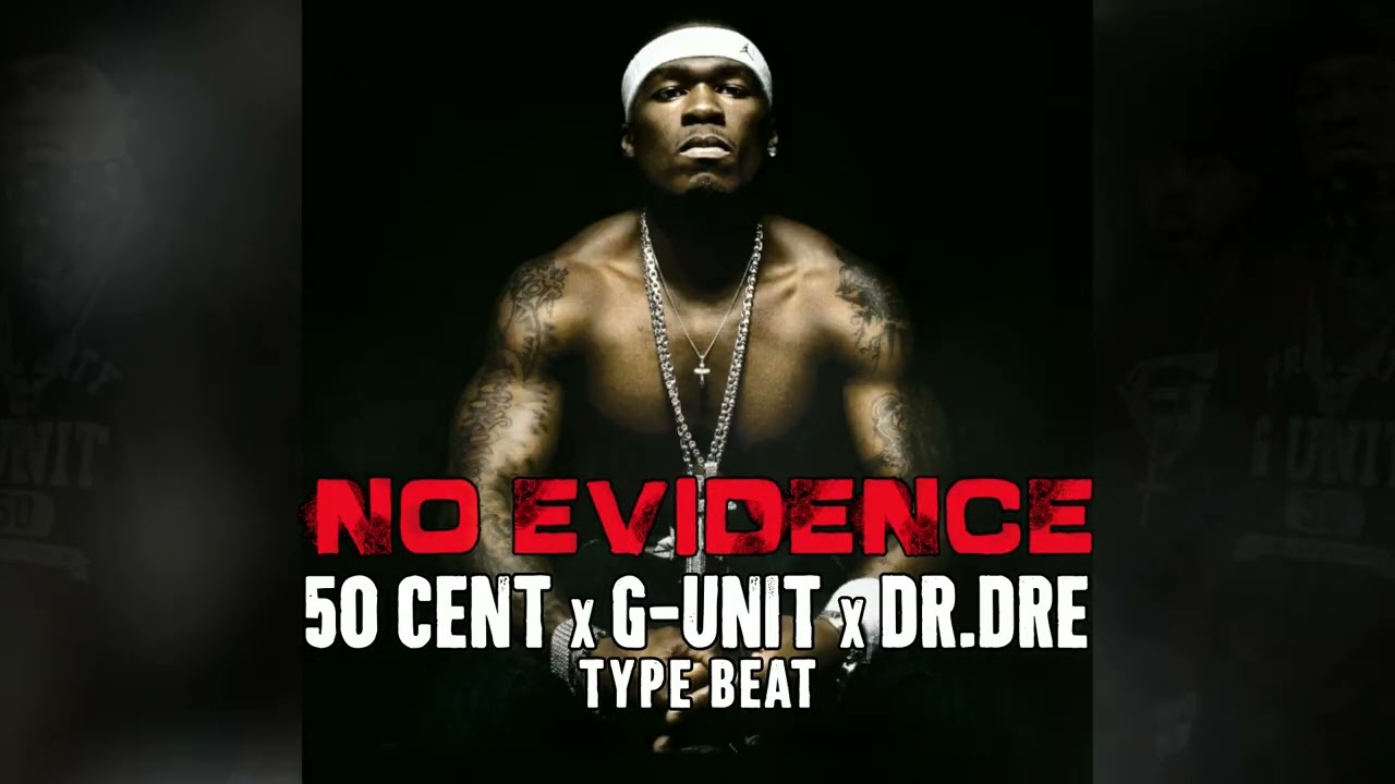 No Evidence - 50 Cent x G-Unit x Dr Dre Type Beat (Co-Prod By @xxDanyRose )