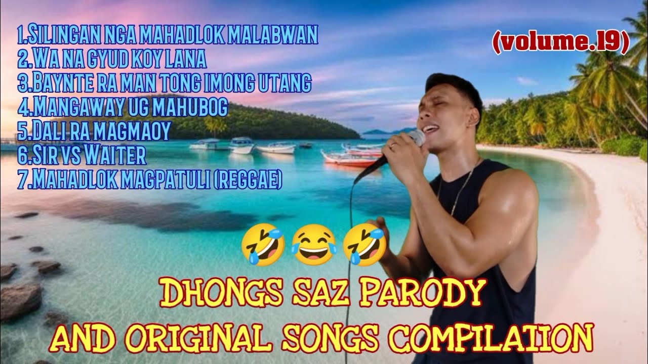 Dhongs Saz parody and original songs compilation (volume.19)