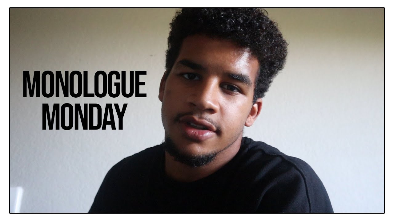 MONOLOGUE MONDAY | Episode 4