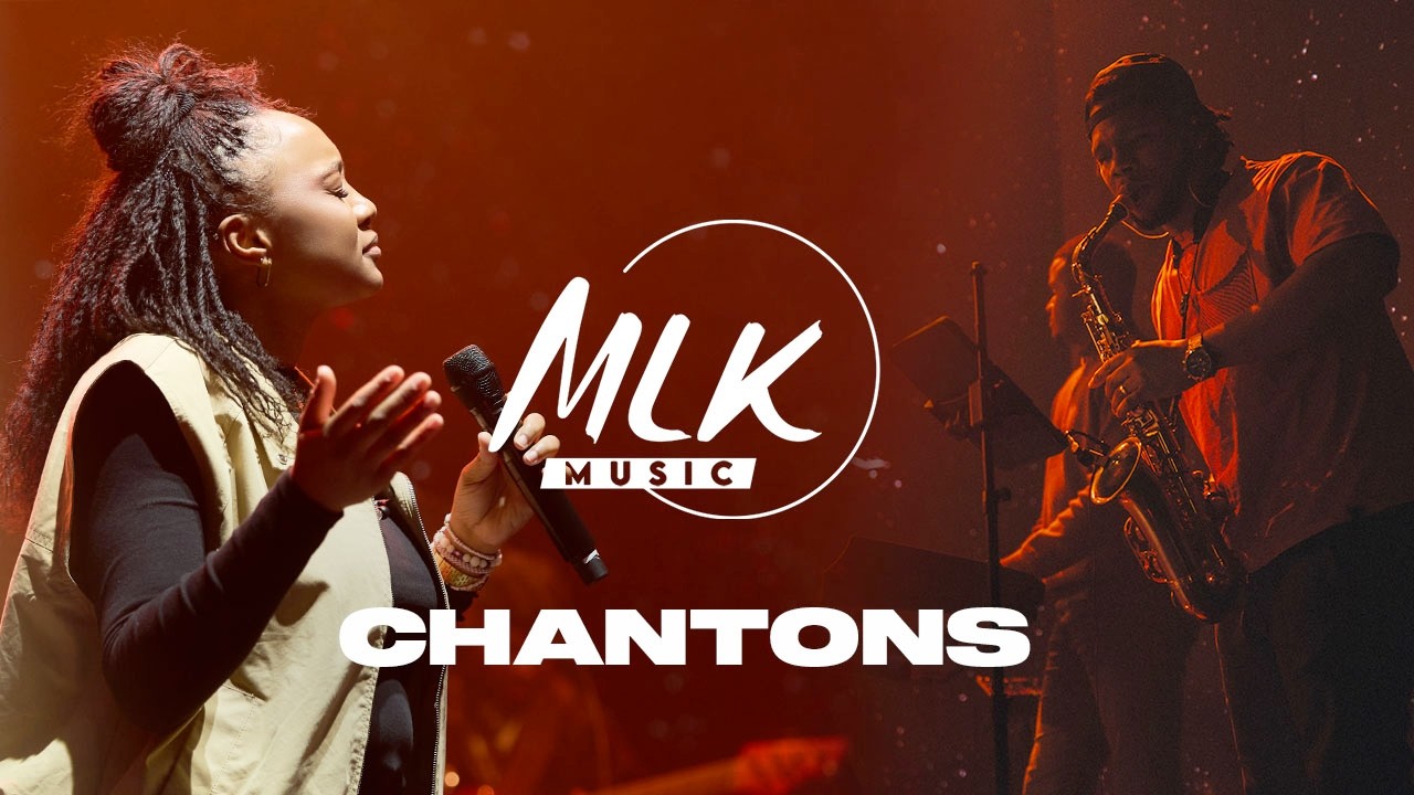 Chantons - MLK Music