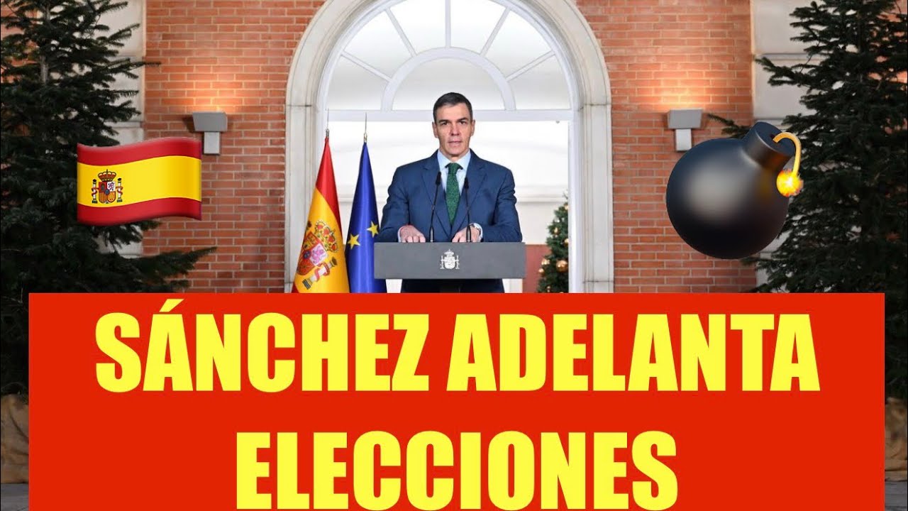 BOMBA 💣 ÚLTIMA HORA ‼️‼️PEDRO SÁNCHEZ ADELANTA LAS ELECCIONES GENERALES A JUNIO 2026 ‼️‼️💣🧨🇪🇸