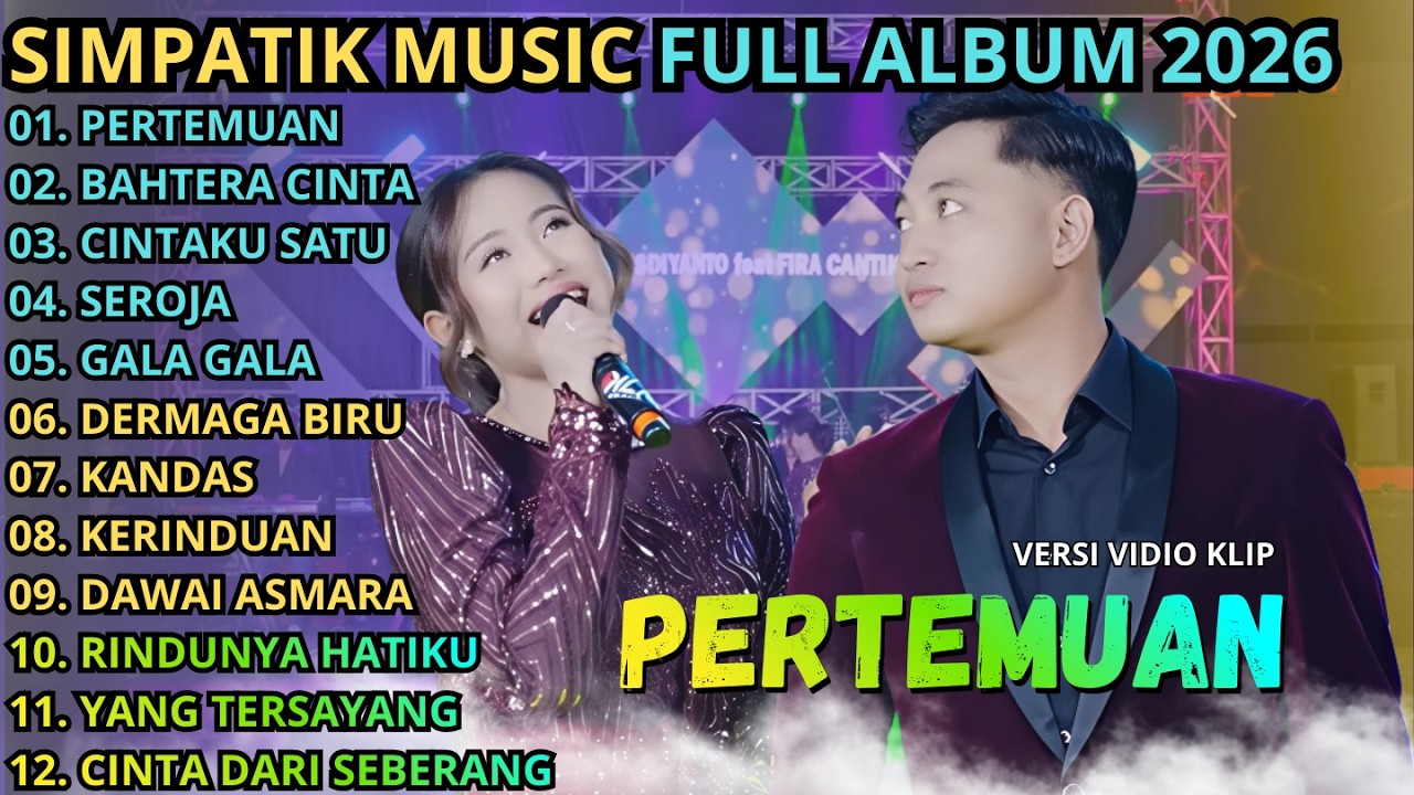 PERTEMUAN - BAHTERA CINTA - CINTAKU SATU || FIRA CANTIKA - IRWAN || SIMPATIK MUSIC TERBARU 2026