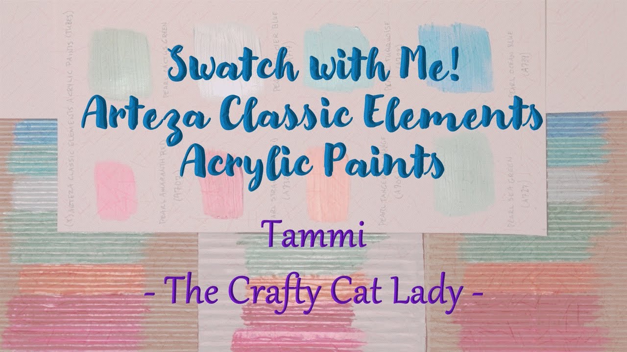 Swatch with Me! Arteza Classic Elements Acrylic Paints