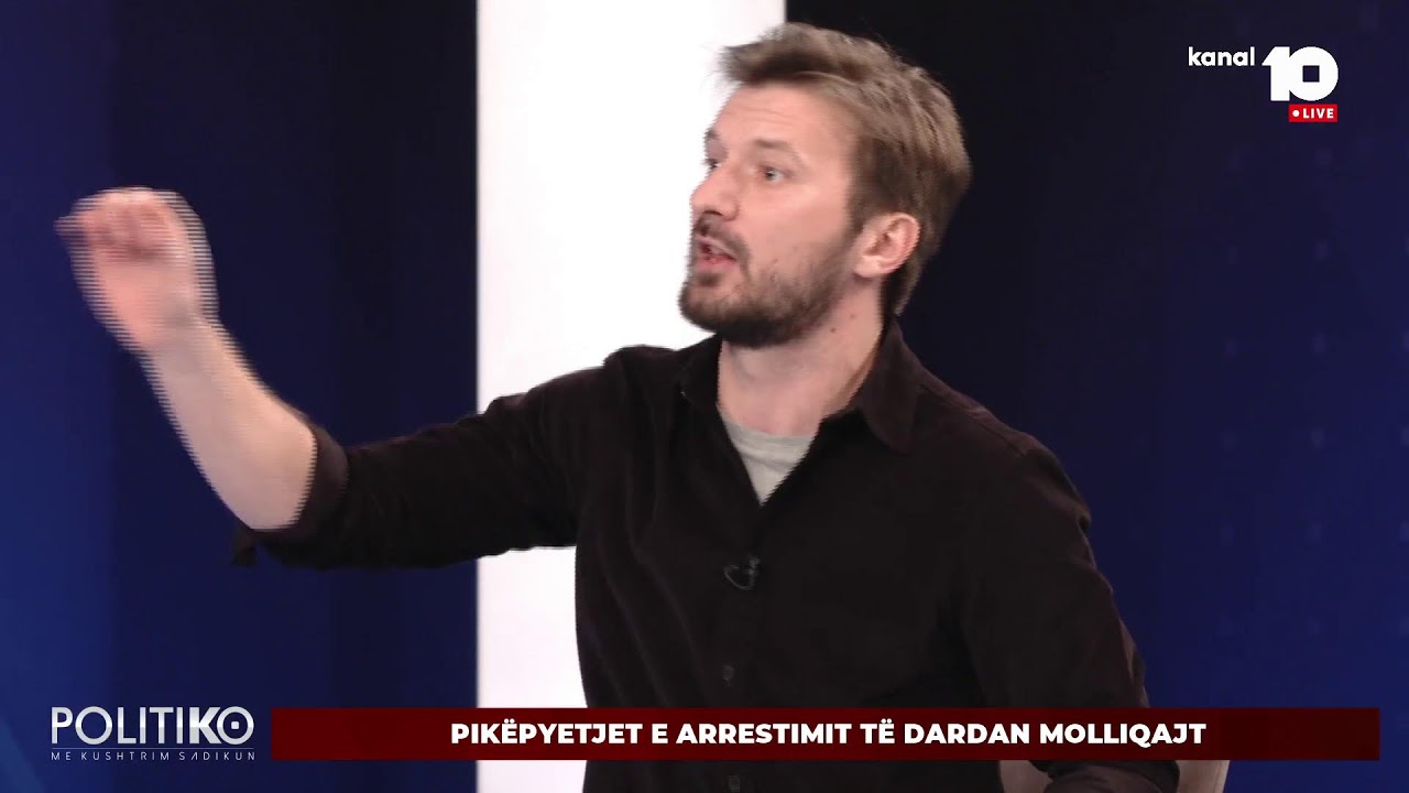 🔴Politiko - Pikëpyetjet e arrestimit të Dardan Molliqajt - 02.02.2022
