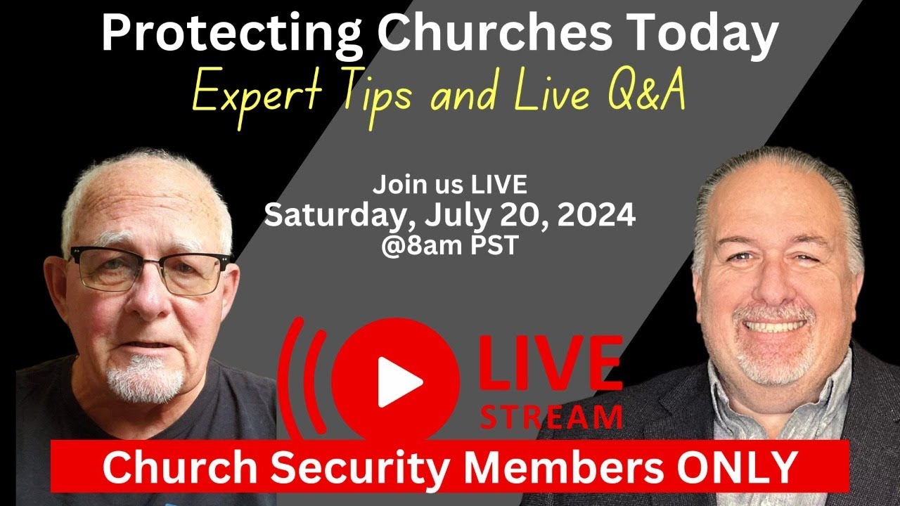 Protecting Churches Today - Expert Tips & Live Q & A