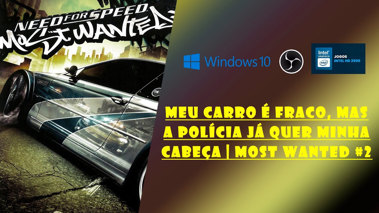 NFSMW   GAMEPLAY   INICIO E BLACKLIST #14