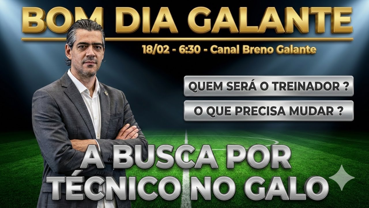 🛑AO VIVO 🛑 QUEM SERÁ O TÉCNICO DO GALO ❓O QUE PRECISA MUDAR ❓