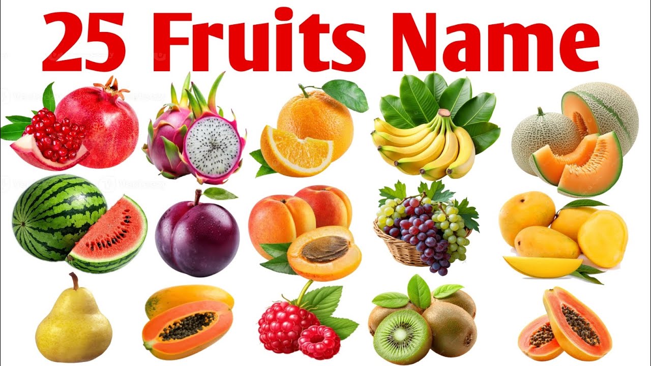 25 Fruits Name English and Hindi With Pictures | फलों के नाम | Kids Early Learning