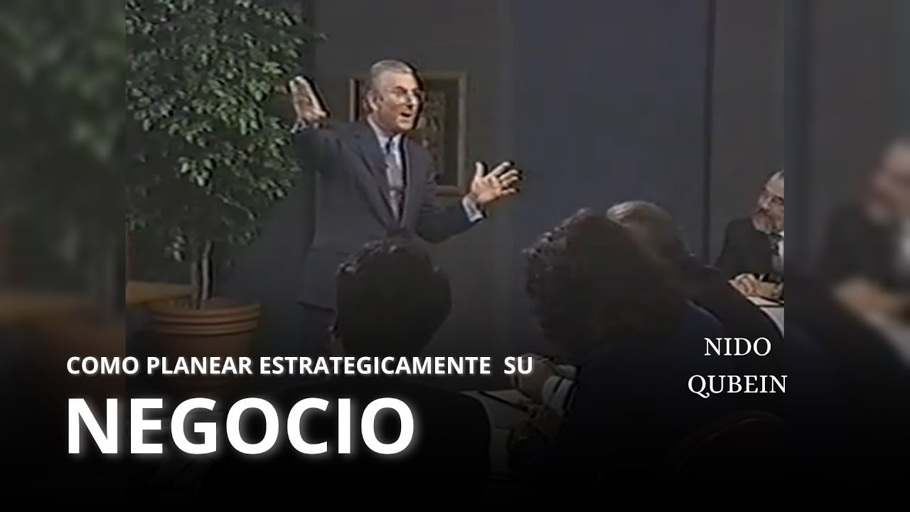 El Arte y la Ciencia de la Planeaci&oacute;n Estrat&eacute;gica: Creando el Futuro de tu Negocio con Nido Qubein