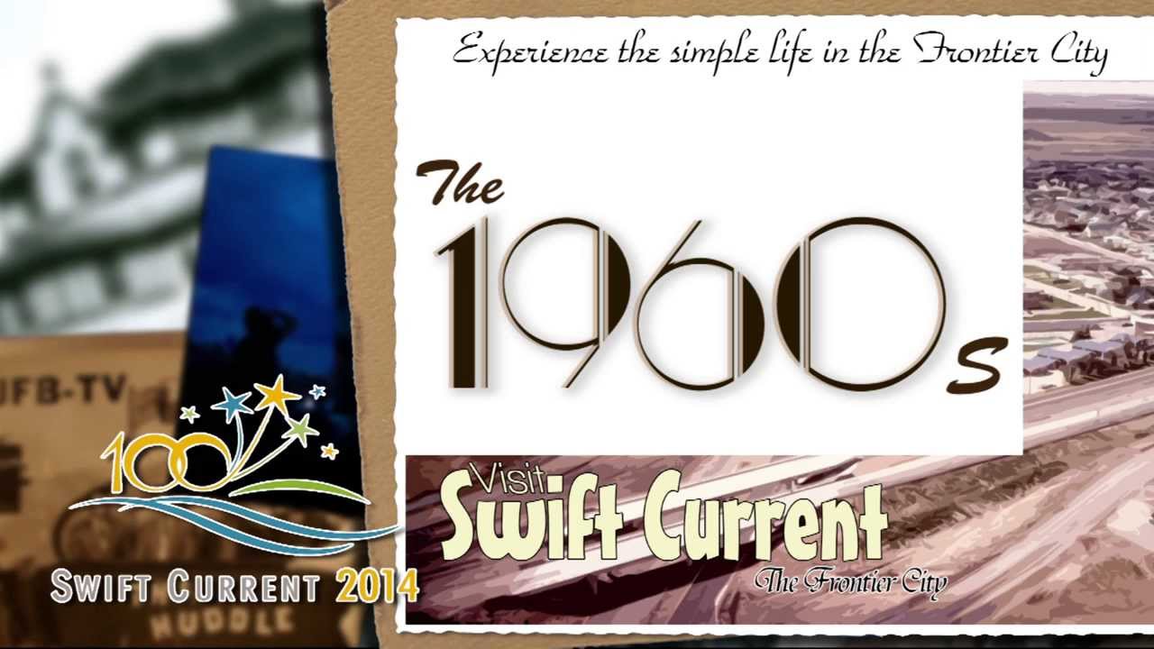 The History of Swift Current: The 1960's