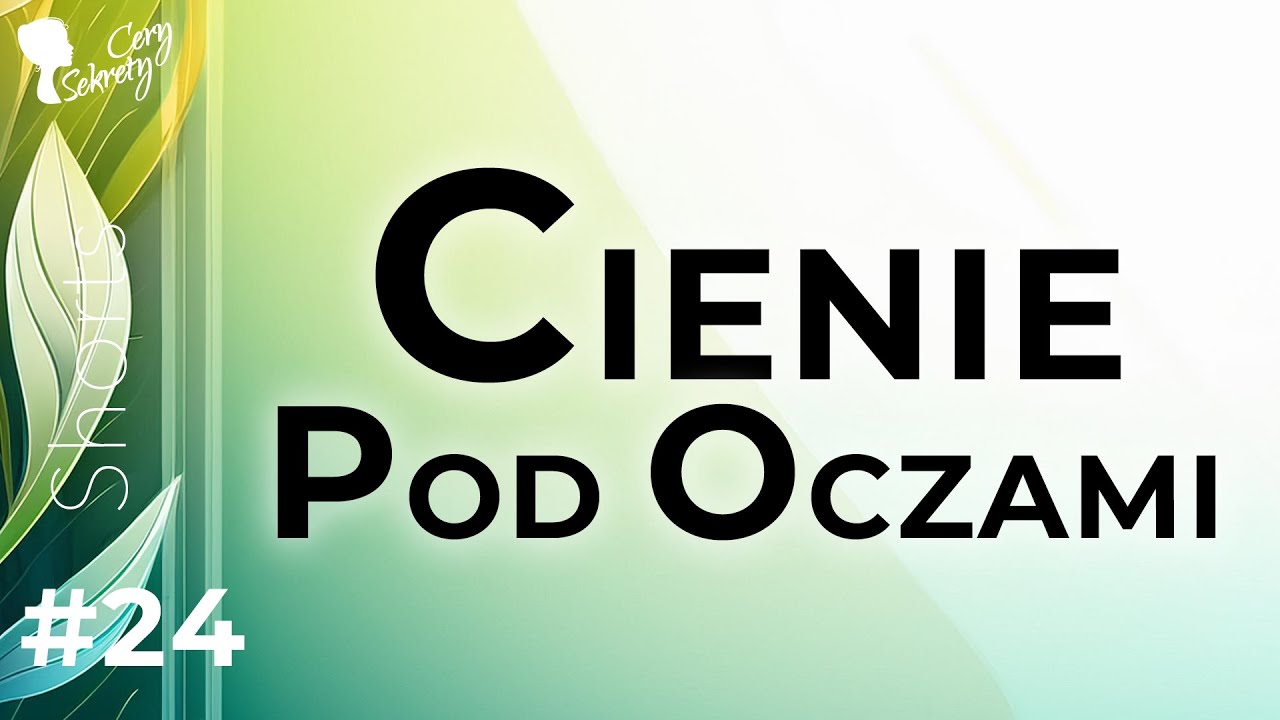 SPOSOBY NA CIENIE POD OCZAMI