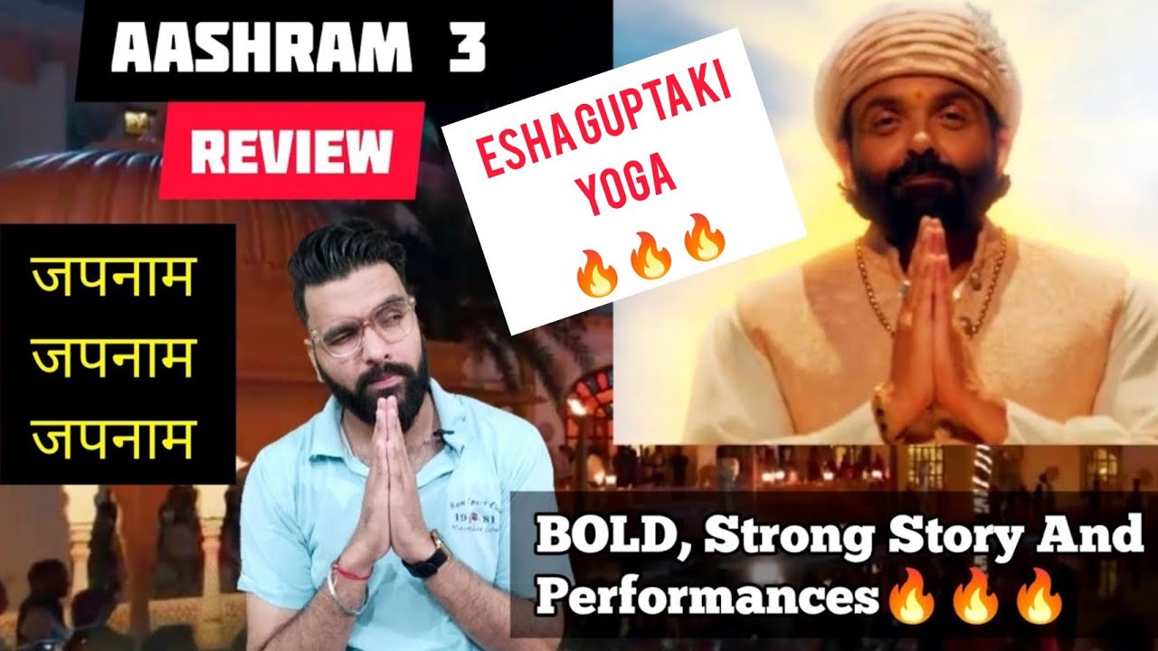 Aashram Season 3 REVIEW || Bobby Deol || Esha Gupta || All episodes review || genuine review