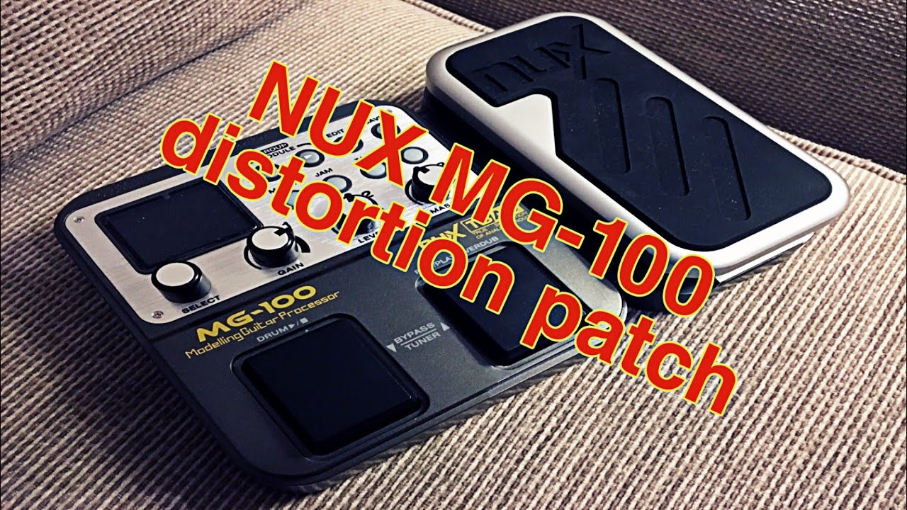 How to get distortion tone in the NUX MG-100 free patch