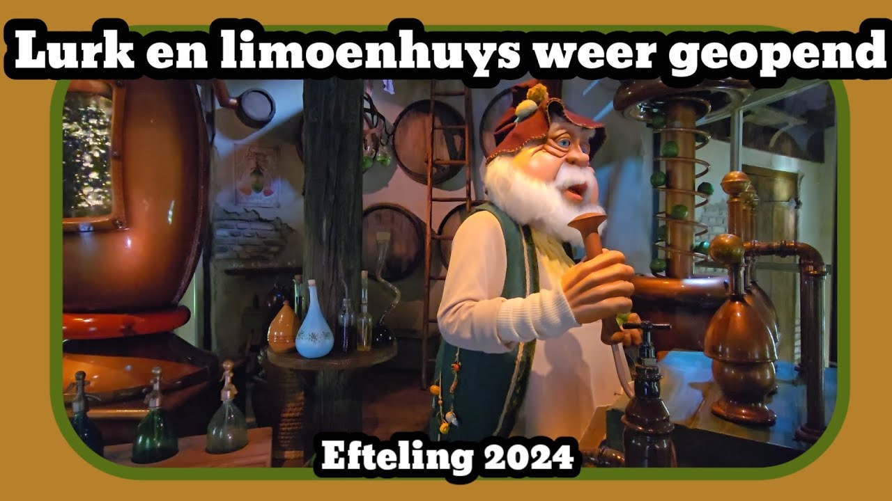 Lurk en limoenhuys weer geopend [Efteling 2024]
