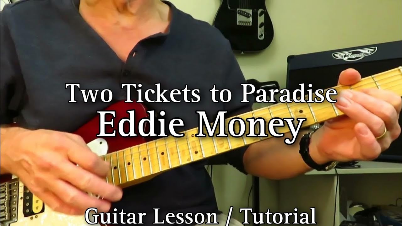 Two Tickets to Paradise - Eddie Money. Guitar Lesson / Tutorial.
