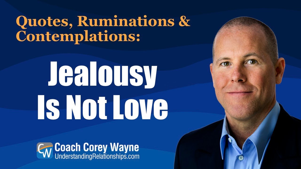 Jealousy Is Not Love