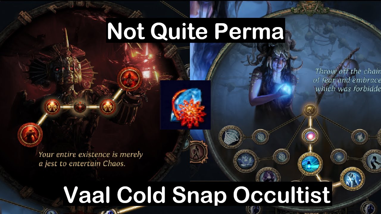 [PoE 3.27] Not Quite Perma Vaal Cold Snap Occultist ft. Chaos Bloodline