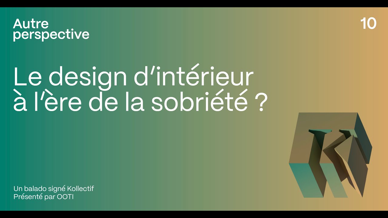 11 - Le design d’intérieur à l’ère de la sobriété ?
