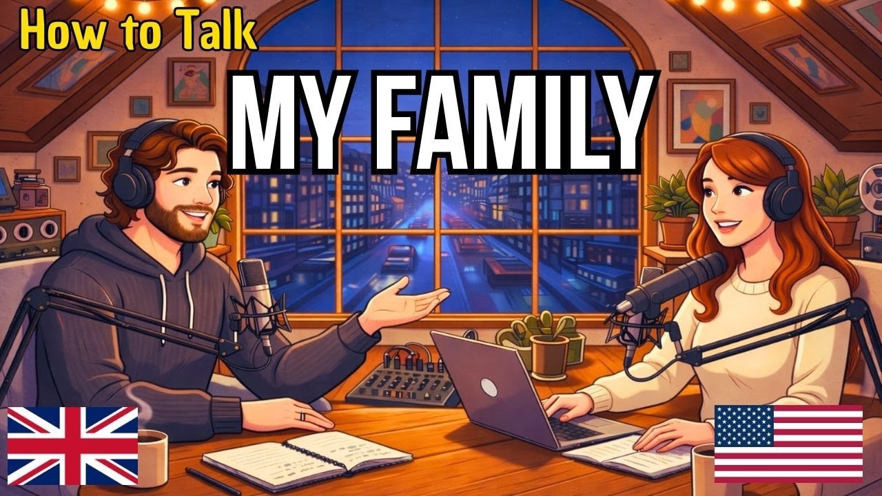 How to Talk About Your Family in English | English Conversation Practice