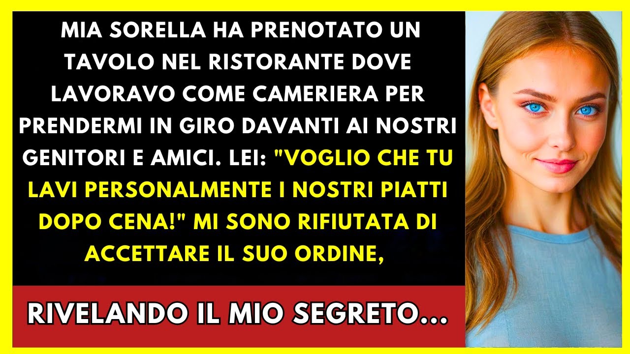 Mia Sorella Ha Prenotato Nel Mio Ristorante Per Umiliarmi Davanti Ai Nostri Genitori