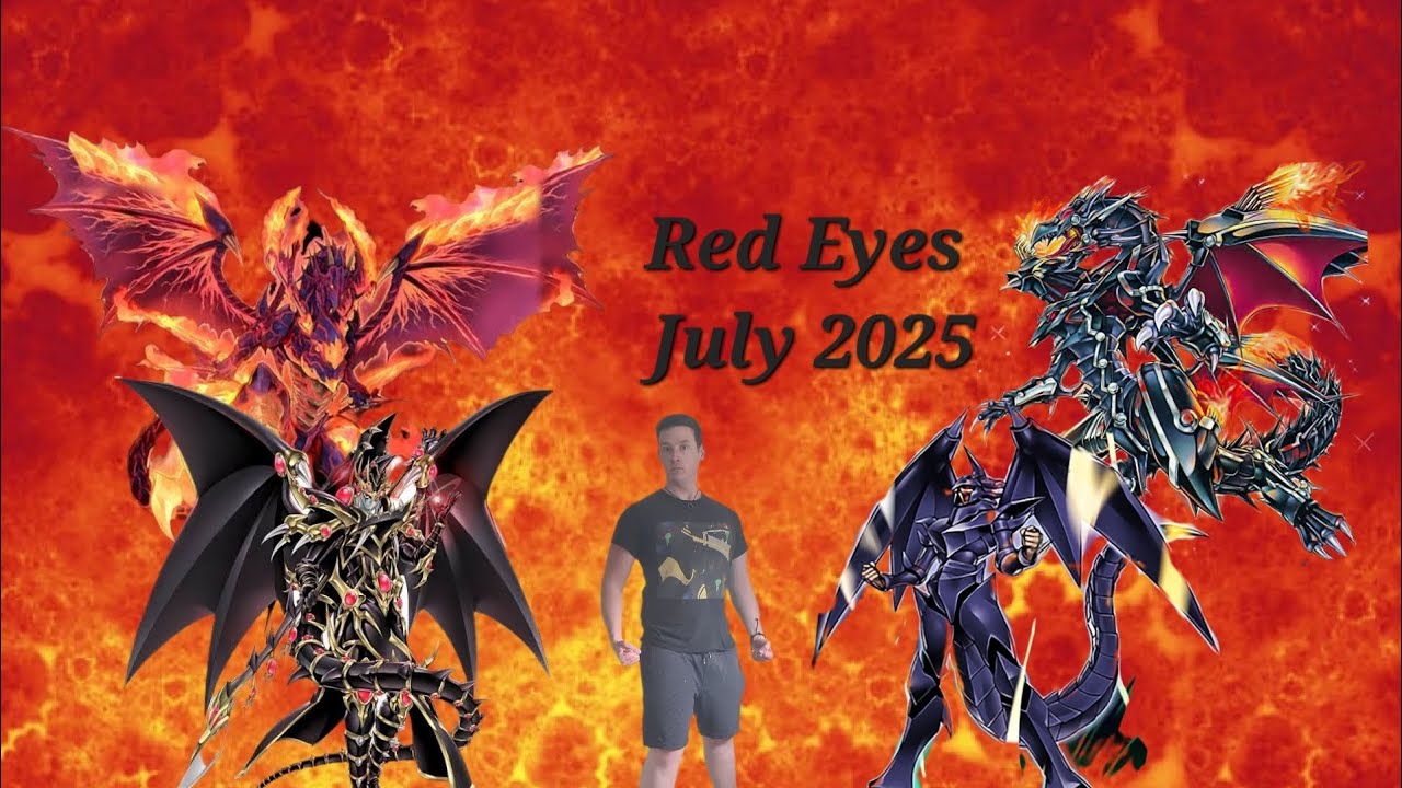My Red Eyes Black Dragon Deck Profile (July 2025) RELEASE THE RED EYES!!!!!