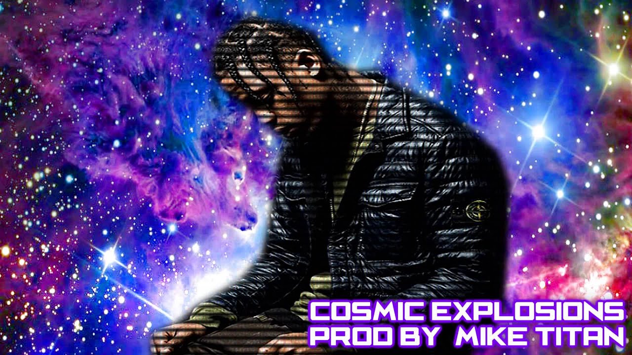 Cosmic Explosions (Travis $cott Type Beat)
