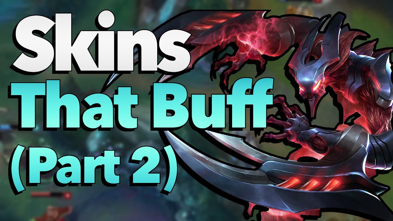 Skins That Buff Your Champion (Updated for Season 6 - Part 2) | League of Legends