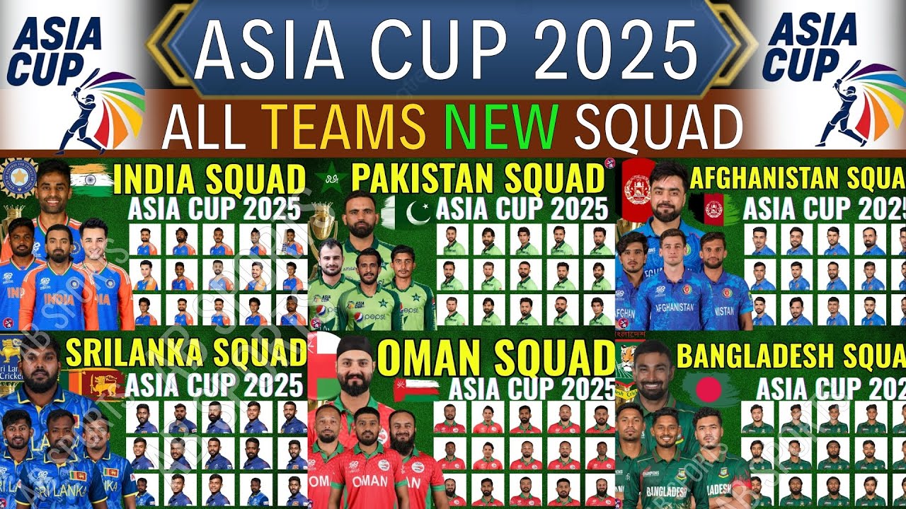 Asia Cup  2025 All teams Squad | Asia Cup 2025 all 8 teams squad | All team squad of asia cup 2025