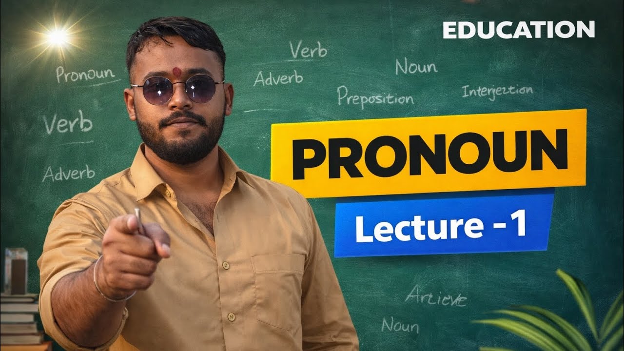 PRONOUN || Parts of Speech || Lecture -1