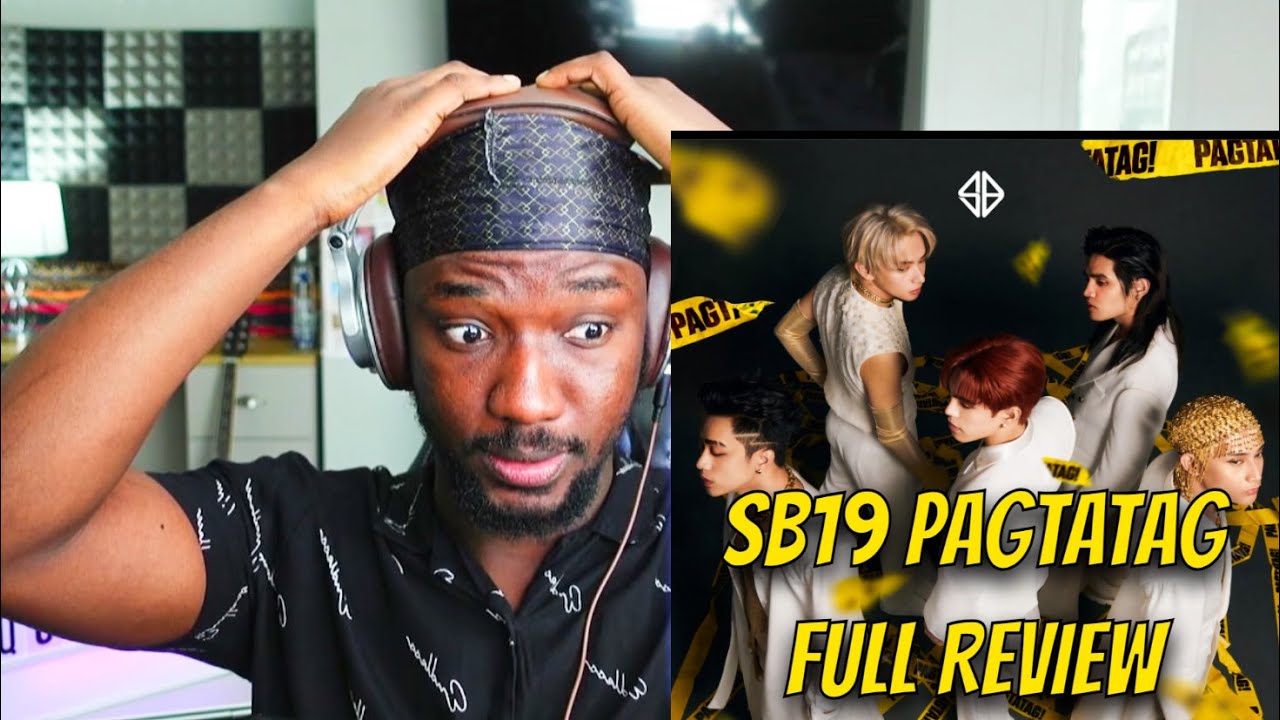 Reacting to SB19's New EP - PAGTATAG! -  Did I Like It?
