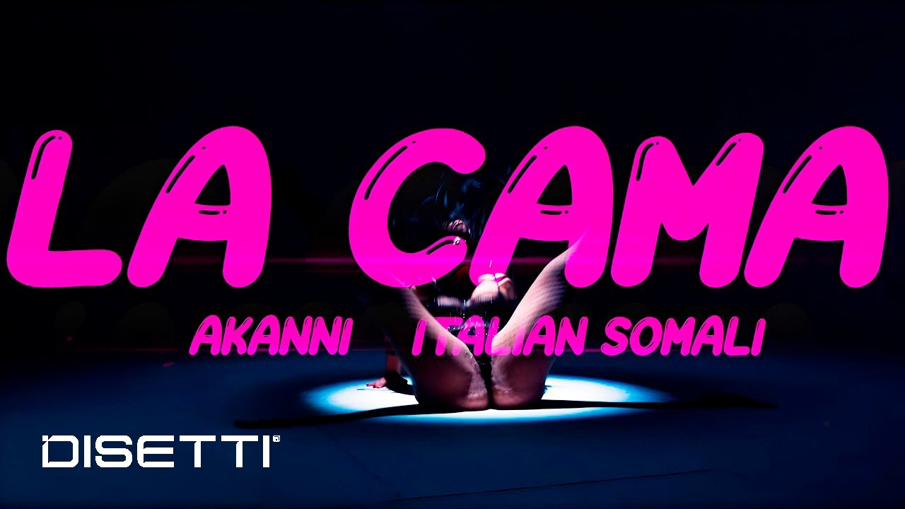 Akanni x Italian Somali - La Cama (Video Oficial)
