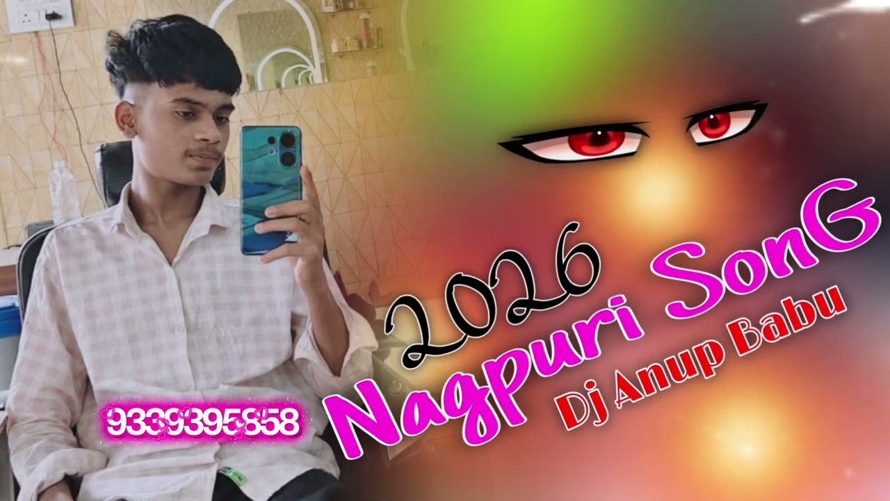 New Nagpuri Video download Dj Anup Babu New Nagpuri song 
