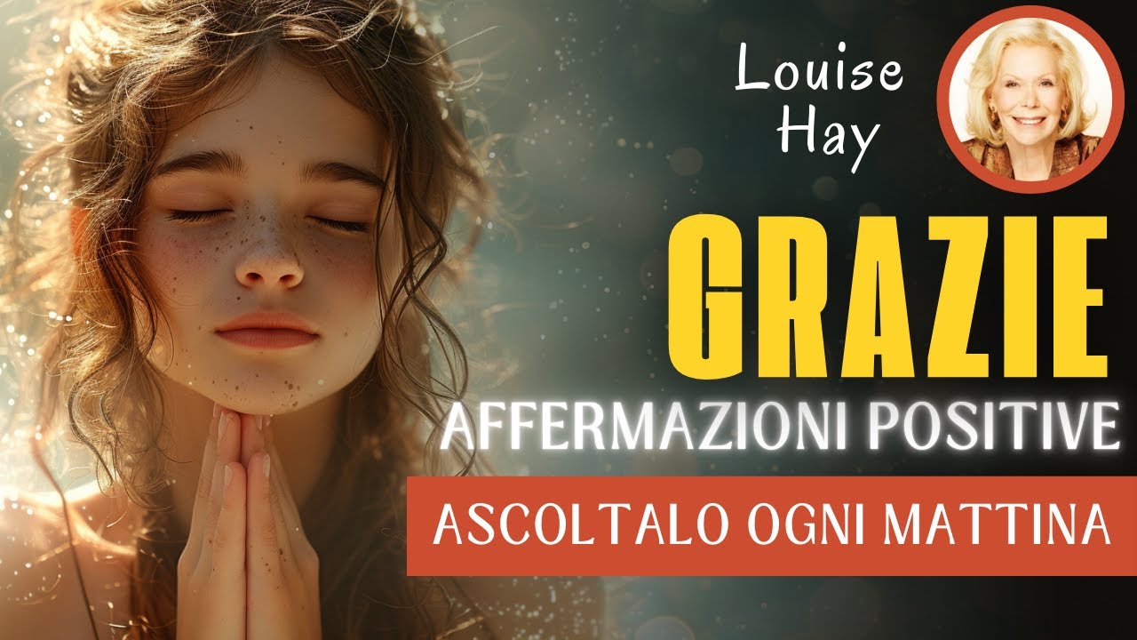 GRAZIE! AFFERMAZIONI GRATITUDINE DEL LOUISE HAY  IN ITALIANO