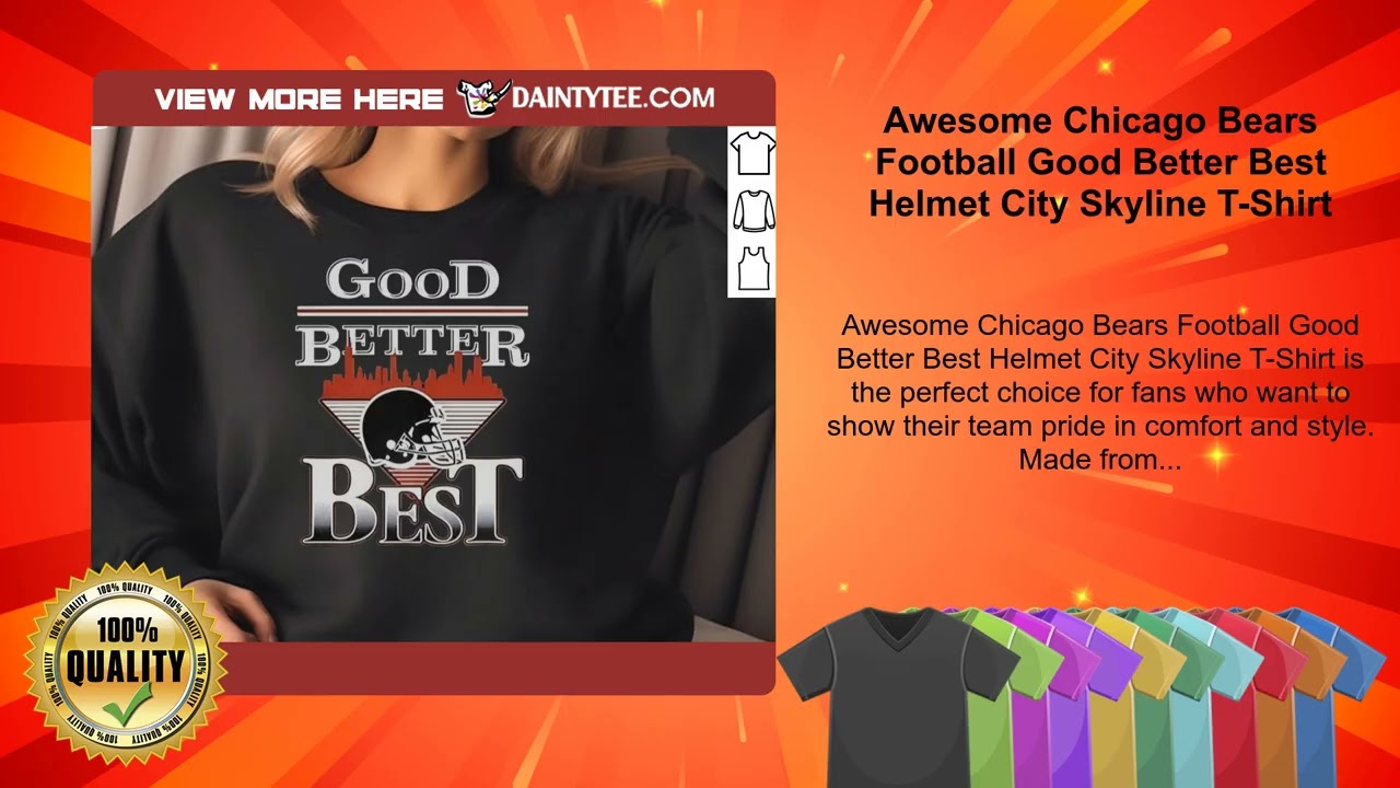 Awesome Chicago Bears Football Good Better Best Helmet City Skyline T-Shirt