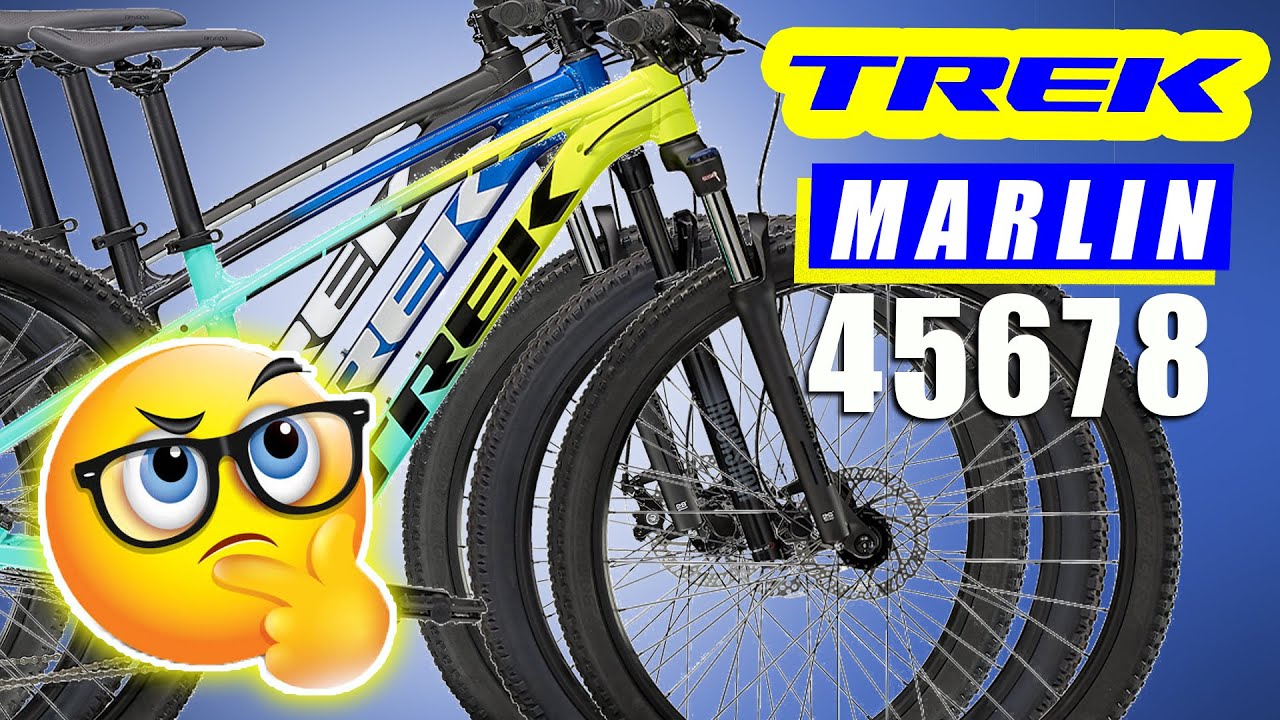 🧐💰💰Trek Marlin - 4, 5, 6, 7 y 8 ¿Cuál  es la mejor?