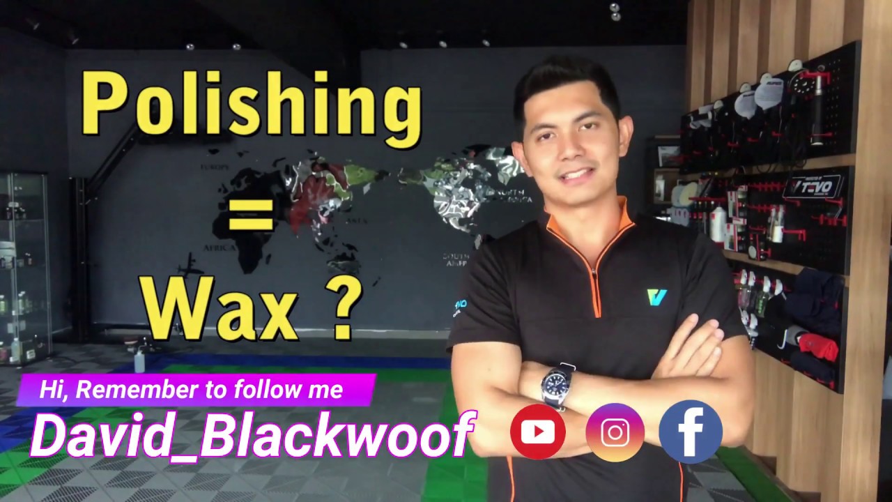 打蜡和Polish一样？你又被骗啦！Wax和Polish的分别 | 打蜡vs抛光 | Wax & Polish is same thing ?