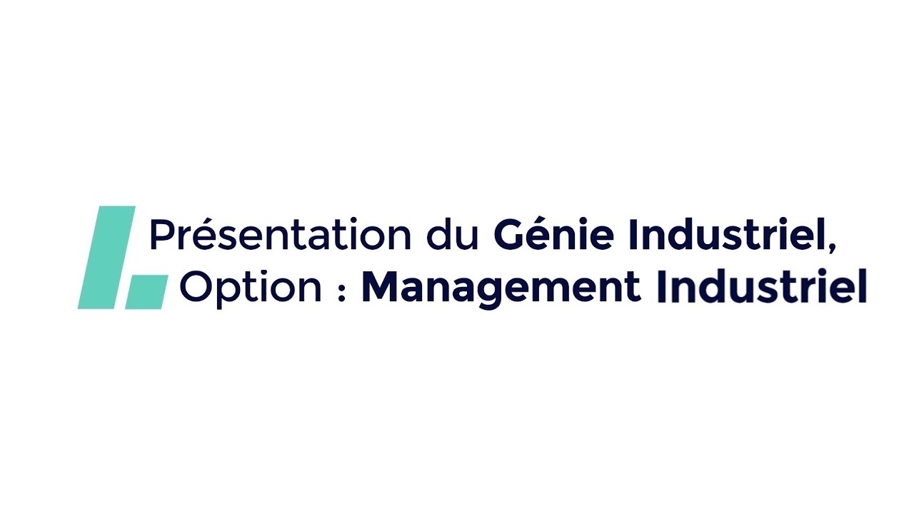Présentation du Génie Industriel option Management Industriel - École Nationale Polytechnique