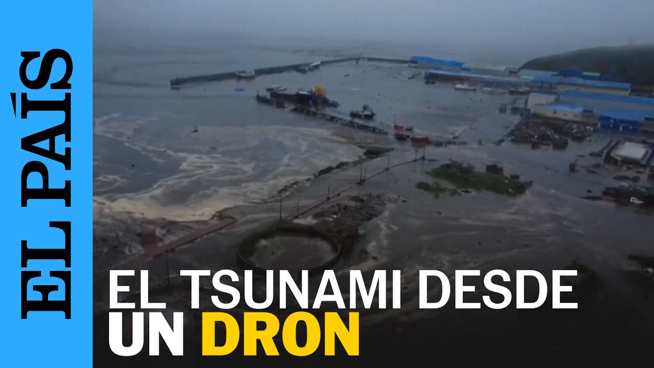 TSUNAMI | Imágenes de un dron capturan las OLAS inundando una ciudad rusa | EL PAÍS